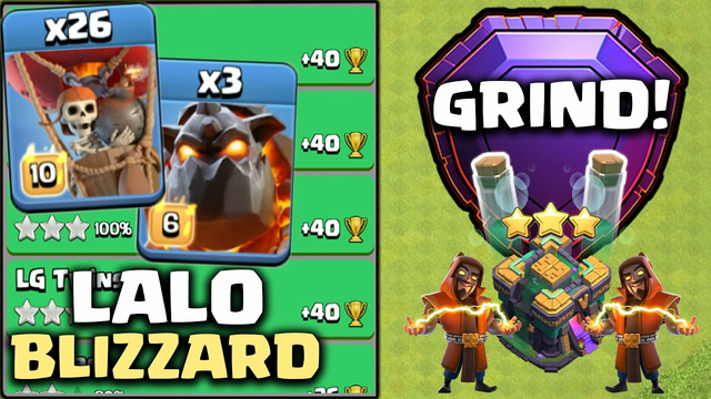The Best Attack Right Now! Lalo Blizzard Trophy Push is Unstoppable - Clash Of Clans