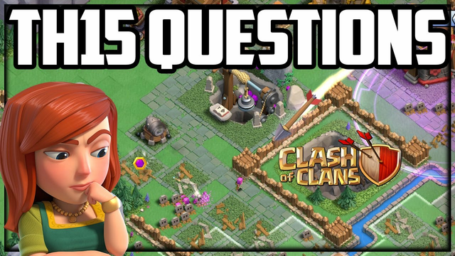 MORE Town Hall 15 Questions in Clash of Clans