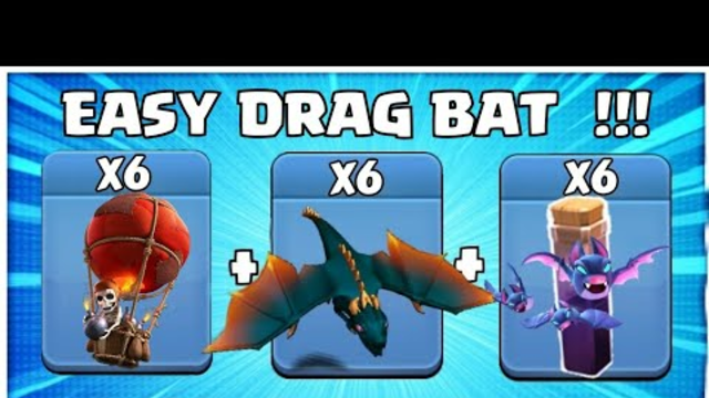 Destroy Any Th12 Base Like Pro! Most Powerful Th12 Attack Strategy 2022 ! Drag Bat Clash Of Clans