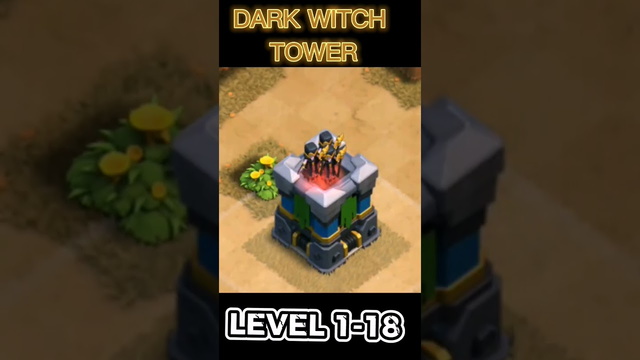 DARK WITCH TOWER From Level 1 to MAX #clashofclans #shorts #coc