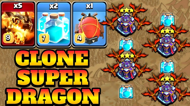 Th15 Super Dragon Attack Strategy With Clone Spell!! Best Th15 Attack Strategy 2022 - Clash of Clans