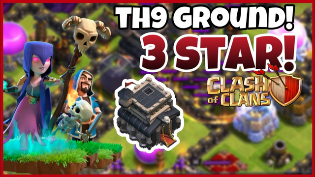 Best ground attacks for th9(Clash of Clans)