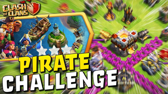 Easily 3 Star the Pirate Challenge  | Clash of Clans