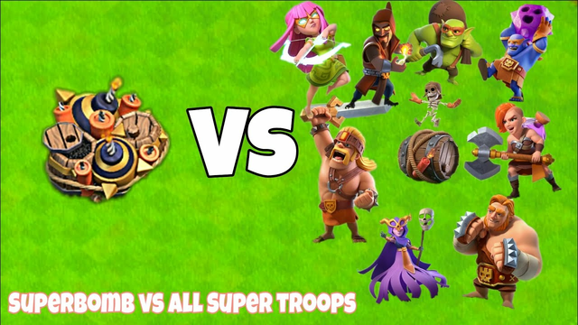 SUPERBOMB vs ALL SUPER TROOPS | Clash of clans
