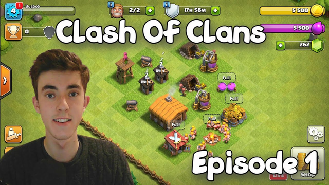 Busbob Play's: Clash Of Clans (Episode 1)