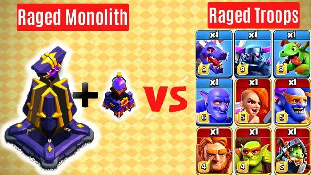 Raged Monolith VS Raged Troops/ clash of clans