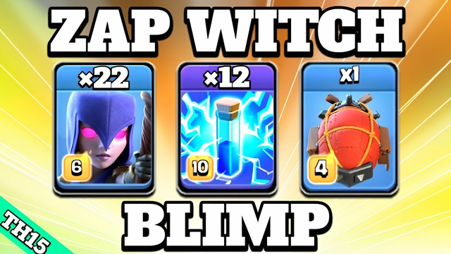 TH15 Zap Witch Attack Strategy With Battle Blimp!! 22 Witch + 12 Zap Spell + Blimp - Clash of Clans