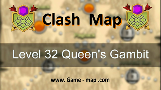 Clash Of Clans Level 32   Queen's Gambit