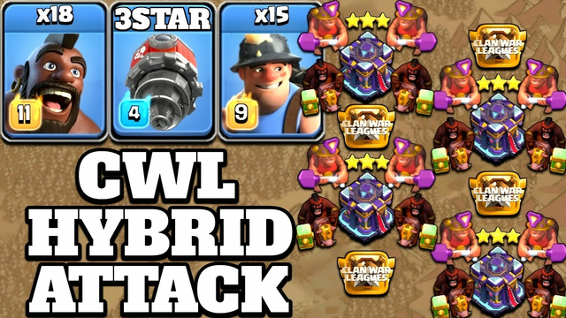 CWL Hybrid Attack Strategy With Battle Drill!! Best Th15 3 Star War Attack Strategy - Clash of Clans