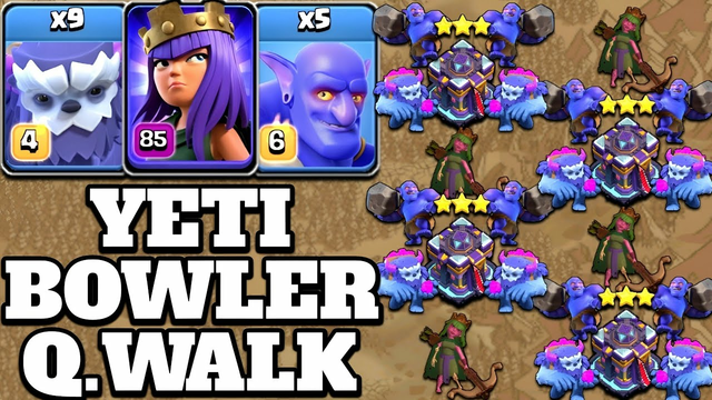 CWL Queen Walk Yeti Bowler Attack Strategy!! Best Th15 Attack Strategy - Clash of Clans Town Hall 15