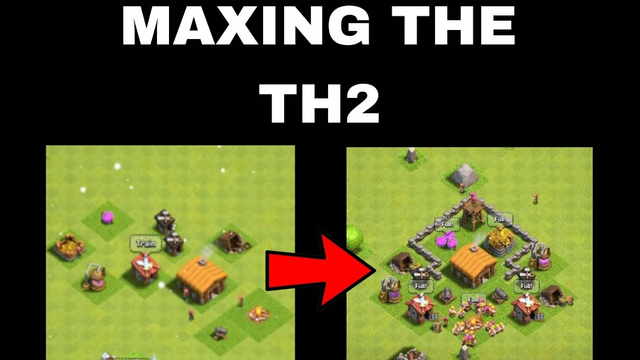 Maxing the Town hall 2 Clash of Clans COC