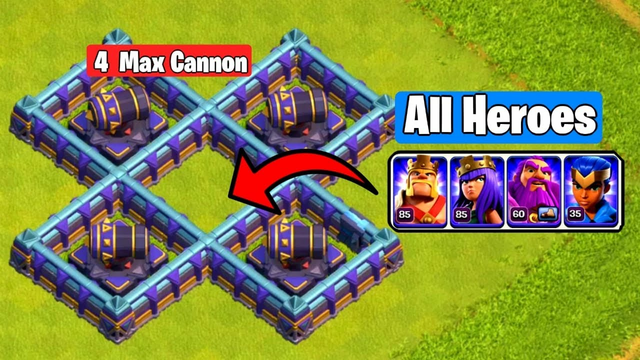 4 Max Cannon Vs All Heroes - Clash Of Clans | Coc Challenge 2023