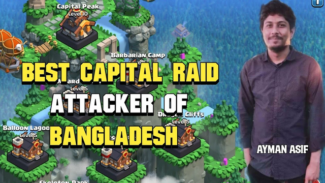 Best Clan Capital Raids Form Best Bangladeshi Player || Clash Of Clans