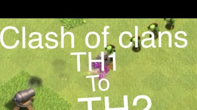 Clash of clans TH1 to TH2 #1