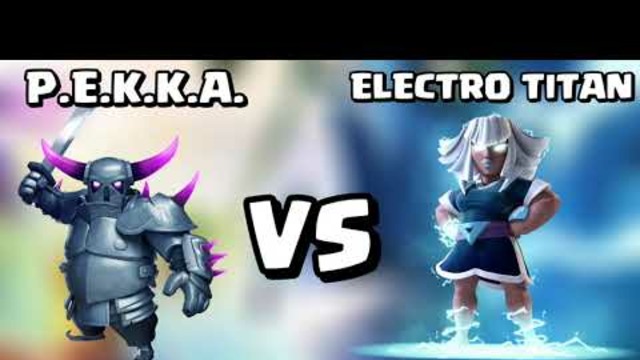 P.E.K.K.A. vs ELECTRO TITAN | WHO IS STRONGEST IN CLASH OF CLANS ???