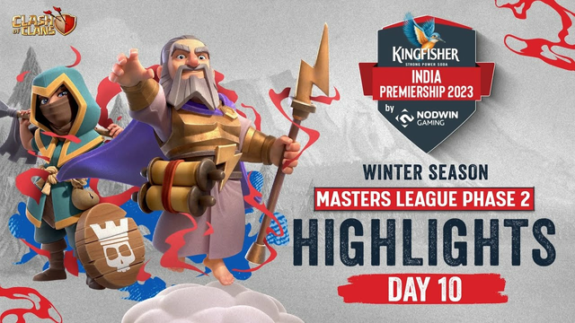 Clash of Clans Highlights | Kingfisher India Premiership Winter Masters Phase 2 I Day 10
