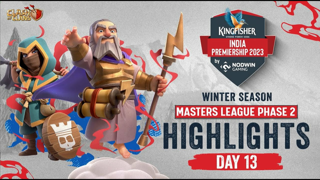 Clash of Clans Highlights | Kingfisher India Premiership Winter Masters Phase 2 I Day 13