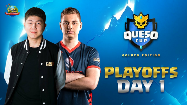 Queso Cup: Golden Edition Playoffs - Day 1 | #ClashWorlds | Clash of Clans