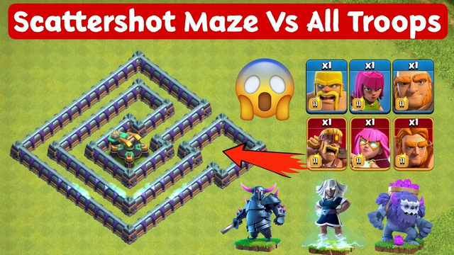 Scattershot Maze Vs All Troops - Clash of Clans