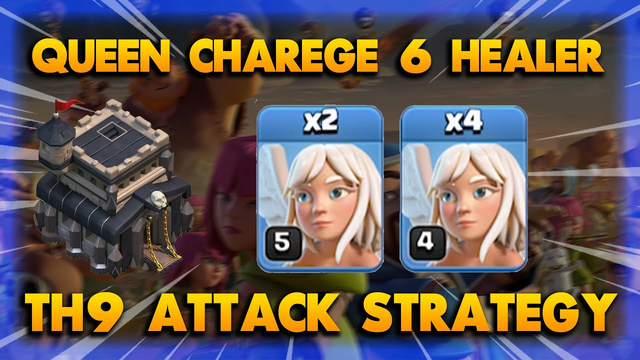 QUEEN CHARGE 6 HEALER ON TH9 | Clash Of Clans