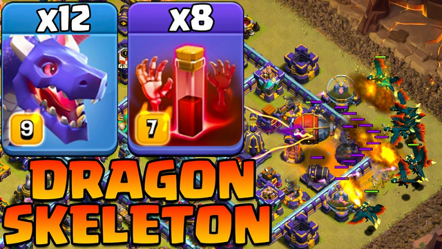12 Dragon Attack Strategy With 8 Skeleton Spell !! Best Th15 Attack Strategy Clash Of Clans