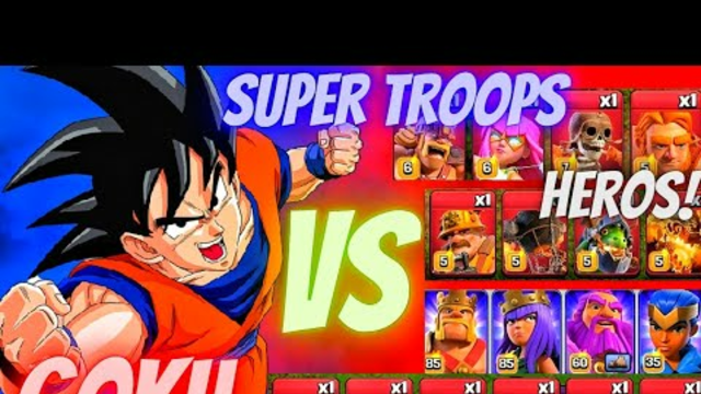 Ultimate Showdown: Goku vs. Super Troops and Heroes in Clash of Clans!