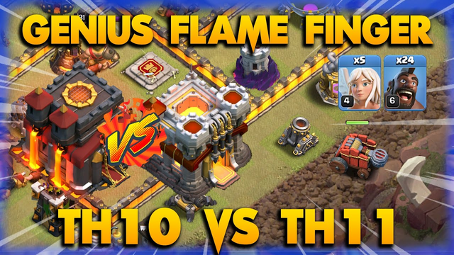 GENIUS FLAME FINGER TH10 VS TH11 ON WAR CLASSIC | Clash Of Clans