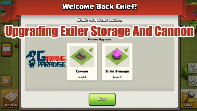 Upgrading Exiler Storage and Cannon | Clash Of Clans | Gaming Paradise