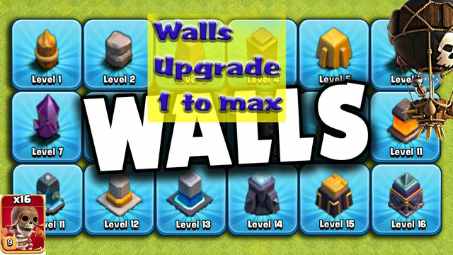 Walls Upgrade 1 to max ( Clash of Clans )