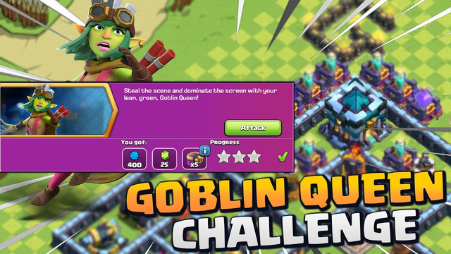 How to 3 Star The GOBLIN QUEEN CHALLENGE Easily - Clash Of Clans