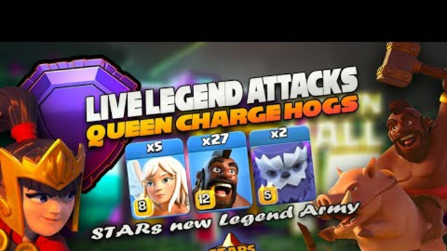 Showing dominance in Live Legends attacks /QC hogs -Clash of Clans