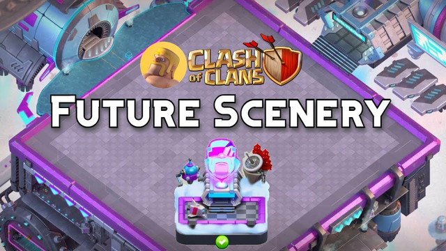 Future Scenery - 11th Clashiversary [Clash of Clans]