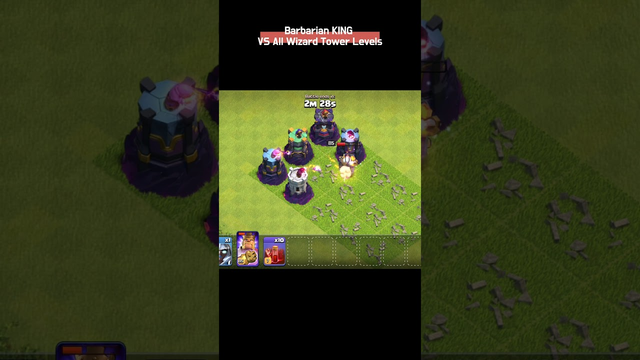 Barbarian KING vs All wizard tower levels  #clashofclans #coc