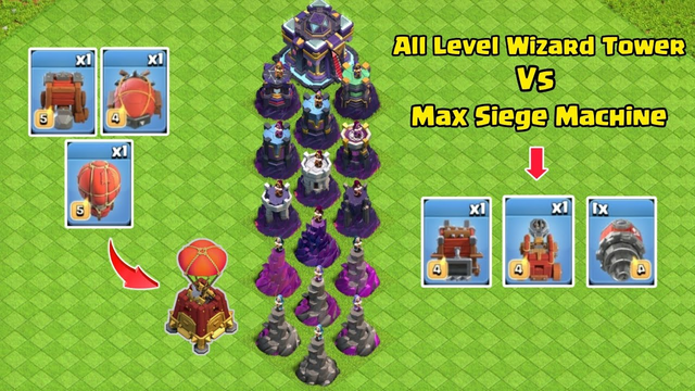 Every Level Wizard Tower Vs Max Siege Machine | Clash of Clans