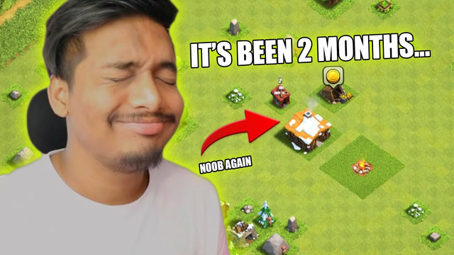 I Forgot Everything About  Clash of Clans in 2 Months