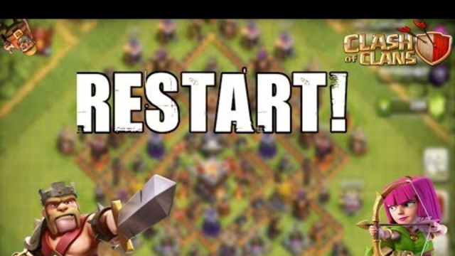 CLASH OF CLANS - I Had To Restart - New Gameplay