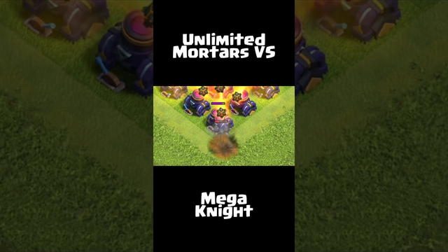 UNLIMITED MORTAR VS MEGA KNIGHT - SUPERCELL CLASH OF CLANS (COC) #cocshorts  #clashofclans  #shorts