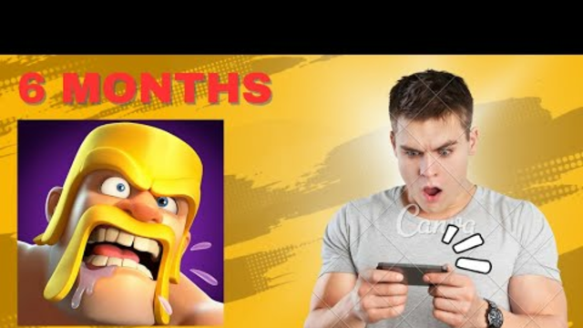 Clash of clans progress in 6 months