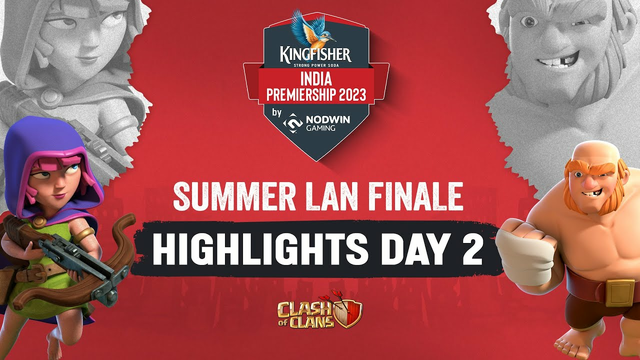 [Highlights] Summer LAN Finale Day 2 : Clash of Clans Epic Battles! | #kingfisherindiapremiership