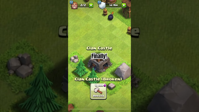 I have rebuilt the clan castle! | clash of clans