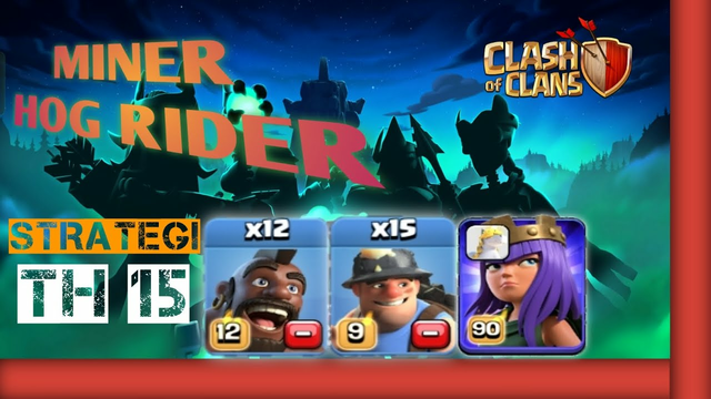 MINER HOG RIDER + QUEEN CHARGE | TOWN HALL 15 CLASH OF CLANS #clashofclans #coc