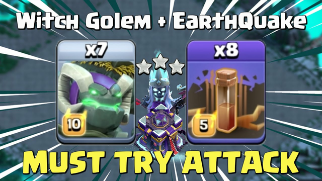 7 WITCH GOLEM + 8 EARTH QUAKE SPELL is BEST for TH15 Attack! Clash Of Clans