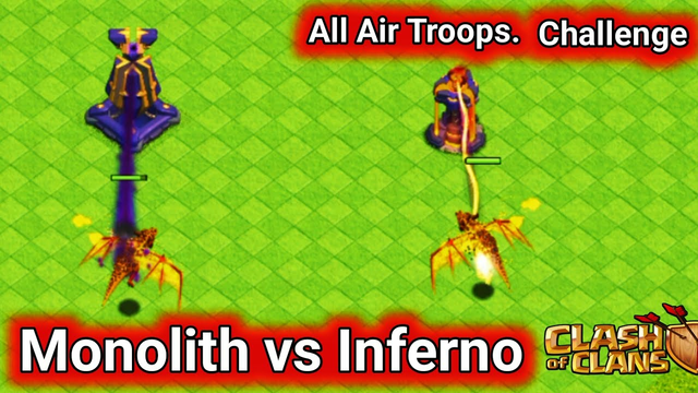 Monolith Inferno vs All Air Troops Clash of clans