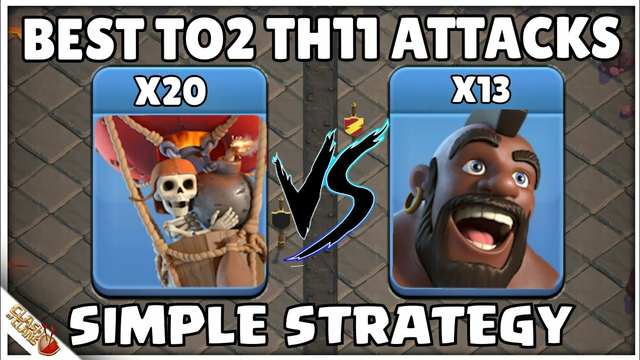 BEST TH11 TOP 2 Attack Strategies in Clash of Clans ! TH11 ( Lalo & Hybrid ) Attack Strategy