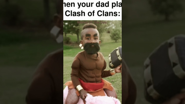 #slickback Meme Of The Day Your Dad Plays  Clash Of Clans: