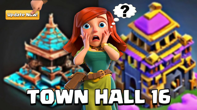 New Update - Town Hall 16 Release Date in Clash of Clans | TH16 Concept