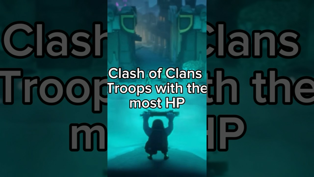 Clash of clans Troops with the most HP|#shorts #clashofclans