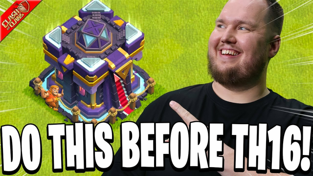 5 Things You Need to do Before TH16 Arrives in Clash of Clans!
