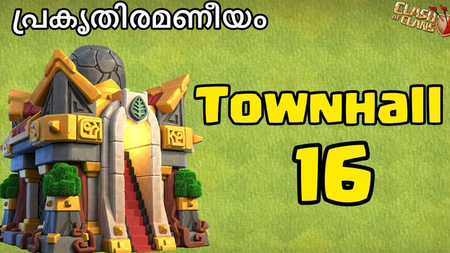 Townhall 16 is Finally Revealed | Coc Malayalam
