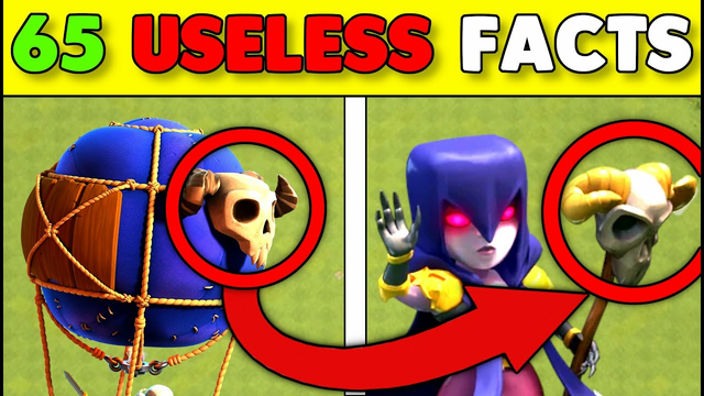 65 Useless Facts For 65 Troops in Clash of Clans